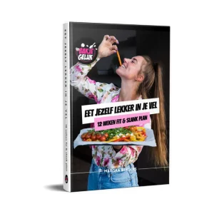 Boekcover Eet jezelf lekker in je vel van Mariska Benders met gezonde recepten voor een fit en slank leven.